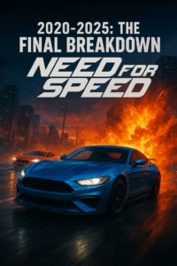 Need for Speed final breakdown era 2020–2025